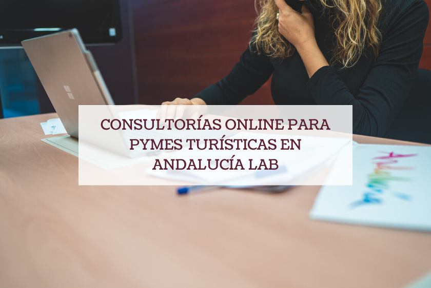 Consultorías online para pymes turísticas en Andalucía Lab